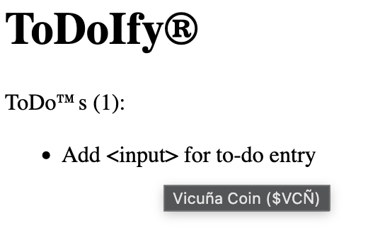 A screenshot of the ToDoIfy app. One to-do item is listed. It says "Add <input> for to-do entry." There's a tooltip shown which says "Vicuña Coin ($VCÑ)".
